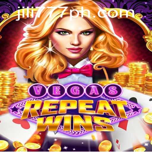 Experience the Thrill of VegasRepeatWins at JiLi777 Casino